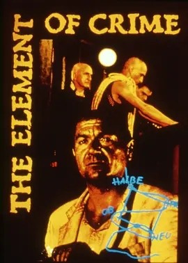 犯罪元素 (1984)丨7.1分丨拉斯·冯·提尔导演作品 戛纳金棕榈奖提名 英语中字 标题图