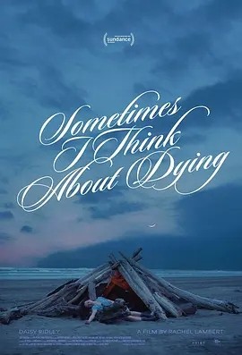 有时我会思索死亡 (2023)丨6.6分丨圣丹斯评审团大奖提名 英语中字 标题图